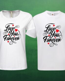 Tricouri cupluri Forever